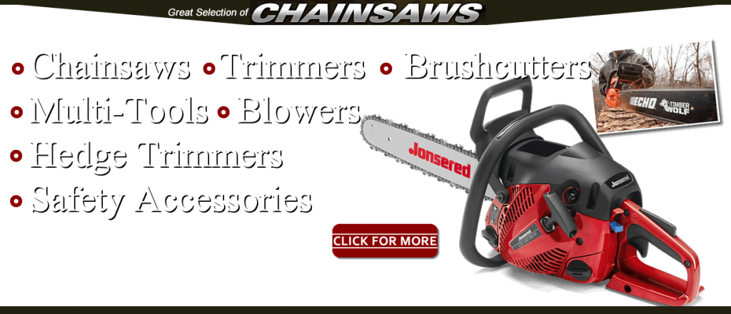 Chainsaws, Trimmers, Brushcutters, Multi-Tools, Blowers, Hedge Trimmers & Safety Accessories